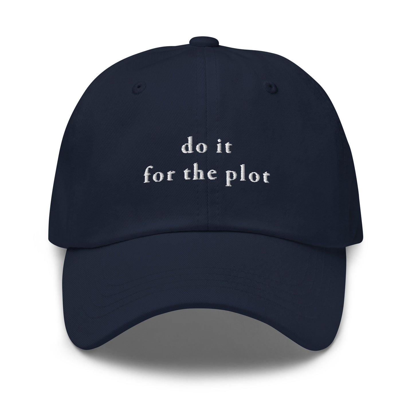 do it for the plot